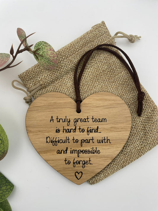 'Truly great team' Wooden Hanging Heart